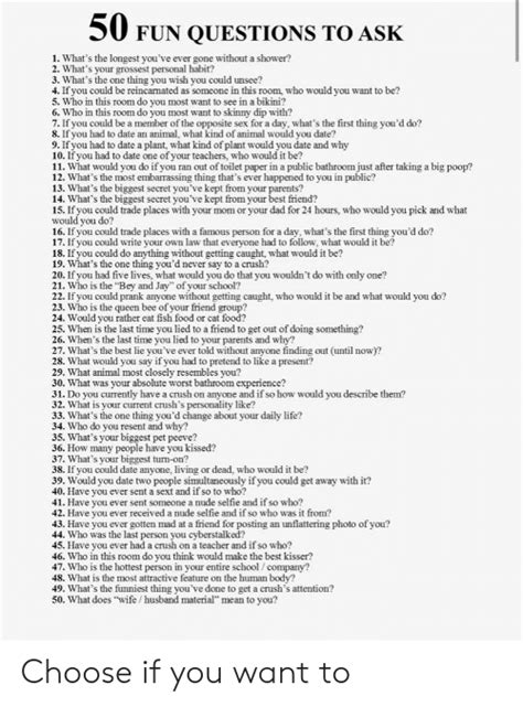 50 Fun Questions To Ask 1 What S The Longest You Ve Ever