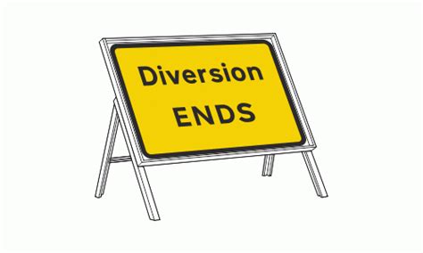 diversion ends sign chapter  signs safety signs  notices