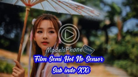 film semi hot  sensor   indo xxi link terbaru hd