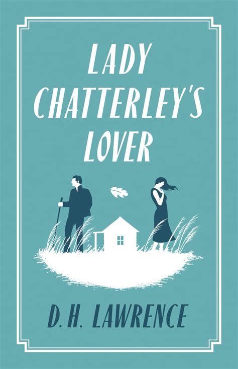 lady chatterley s lover by d h lawrence sexiest books of all time popsugar love and sex photo 5