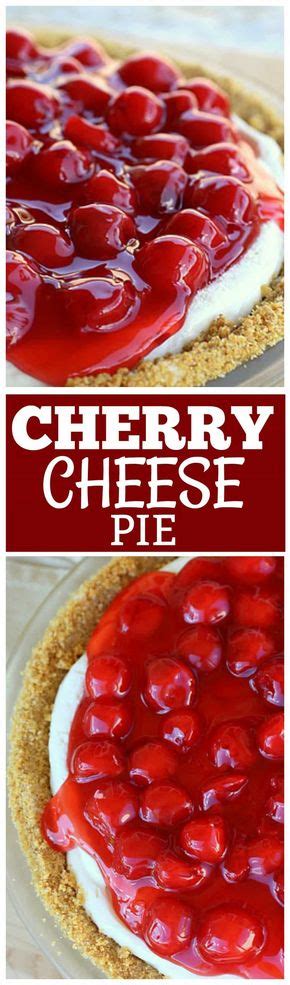 Cherry Cheese Pie Recipe Cheese Pies Desserts