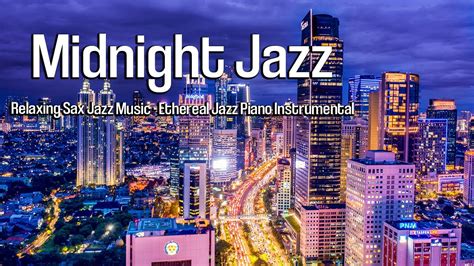 Smooth Midnight Jazz Music View City Relaxing Sax Jazz Music
