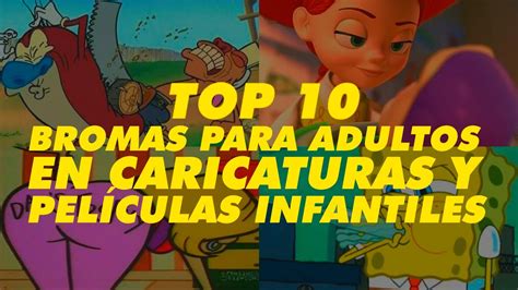 top 10 bromas para adultos en caricaturas y películas infantiles youtube