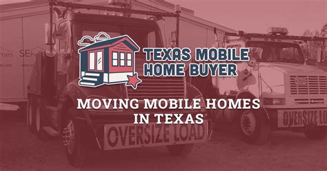 moving mobile homes texas mobile home buyer