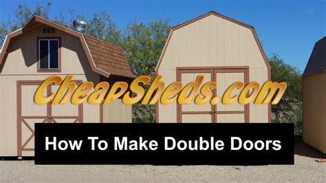build double shed doors youtube