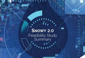 snowy  technically feasible financially viable  expensive