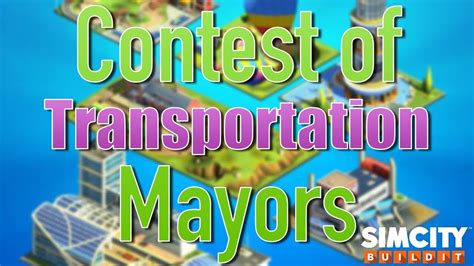 simcity buildit exclusive transportation contest  mayors season