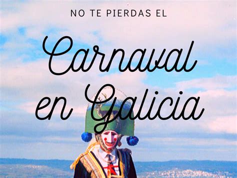 carnaval  en galicia portal galicia