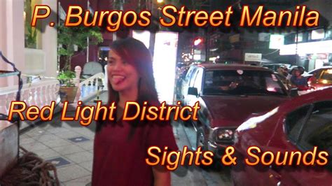 P Burgos Street Manila Red Light District Sights And