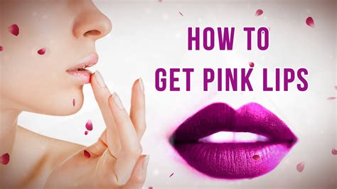 How To Get Pink Lips Youtube
