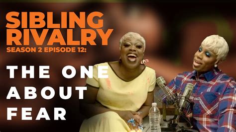 sibling rivalry s2 ep12 the one about fear youtube