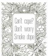 Coloring Pages Adult Dope Printable Word Swear Smoke Don Book Worry Books Addiction Drugs Cope Sheets Weed Mandala Colouring Rated sketch template