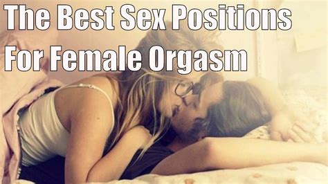 The Best Sex Positions For Female Orgasm And Does The G Spot