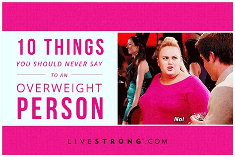 10 things you should never say to an overweight person livestrong