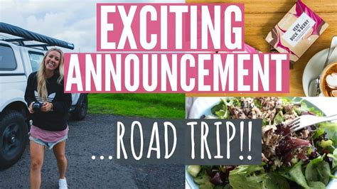 exciting announcement road trip adventures day in the life youtube