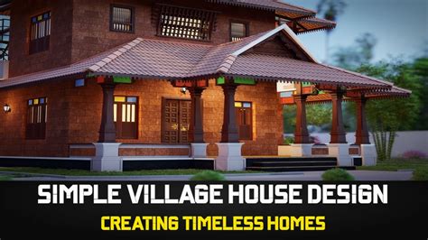 simple village house design  india creating attractive timeless homes construction encyclopedia