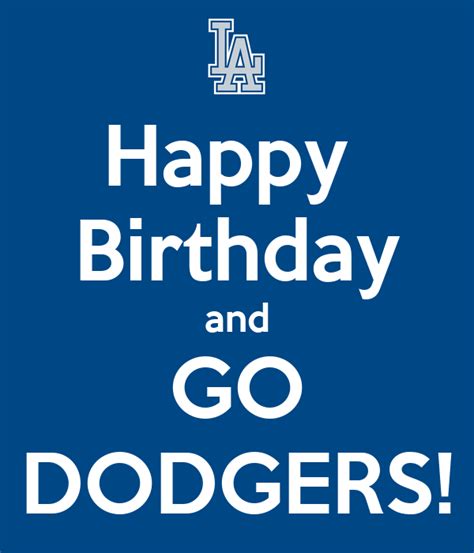 happy birthday   dodgers poster bitchj  calm  matic