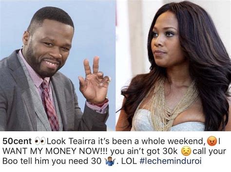 50 Cent Demands Teairra Mari Pay Up 30k Even If She Have