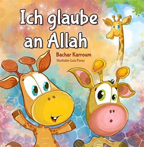 ich glaube an allah islam bücher für kinder german edition ebook