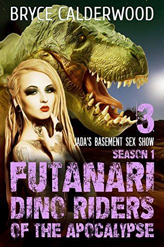 futanari dino riders of the apocalypse season 1 episode 3 jada s