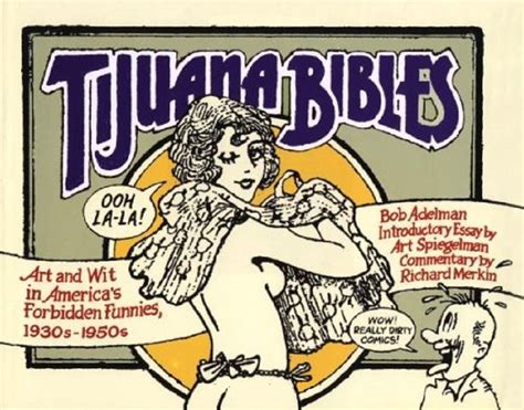 tijuana bibles art and wit in america s forbidden funnies