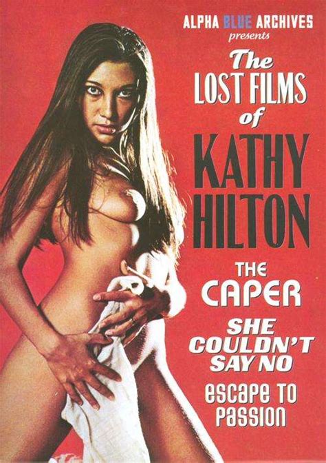 Lost Films Of Kathy Hilton The Alpha Blue Archives