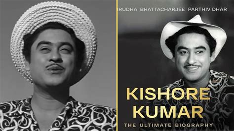 kishore kumar  ultimate biography  honest account