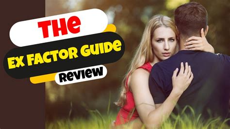 The Ex Factor Guide Review 🙋‍♂️ Brad Browning 💑 Ex Factor Guide 💋