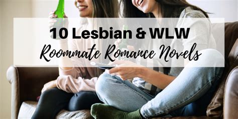 10 Wlw And Lesbian Roommate Romance Novels Jae