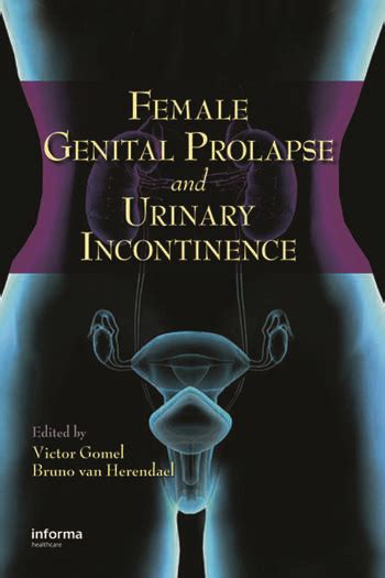 Female Genital Prolapse And Urinary Incontinence 1st Edition Hardback