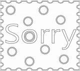 Sorry Coloring Pages Print Am sketch template