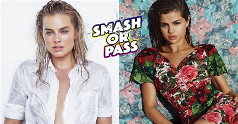 Play Smash Or Pass With These Celebs And We Ll Guess Who D Say Yes To You