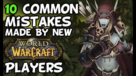 Top 10 Common Mistakes Made By New World Of Warcraft