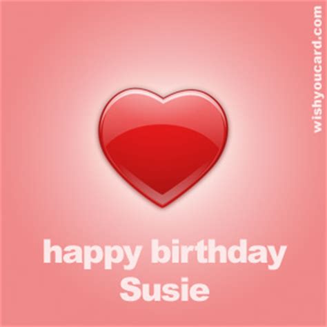 happy birthday susie   cards