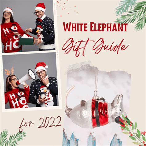 21 White Elephant Ts For The Holidays 2022 Funny Gag Ts And Of