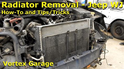 remove  radiator   jeep wj grand cherokee tips vortex garage ep  youtube
