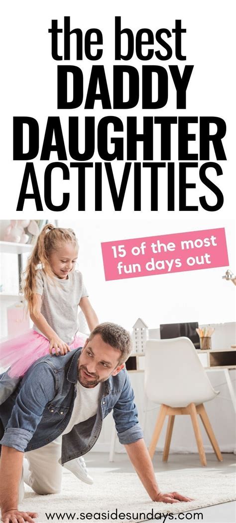 25 Daddy Daughter Dates That Will Make Her Day Daddy Daughter Dates