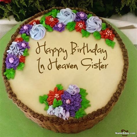 happy birthday  heaven sister images  cakes cards wishes