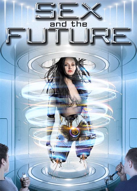 Download Sex And The Future 2020 Hdrip Full Movie In