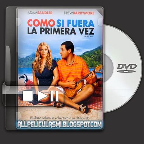 Como Si Fuera La Primera Vez Dvdrip [2004][español Latino