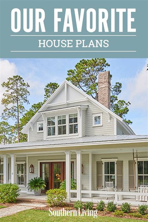 year weve  swooning   southern living house plans  give  homiest homes