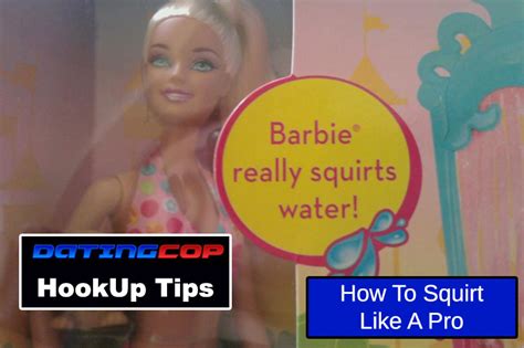 here s how to make yourself squirt or your girlfriend