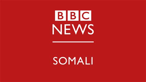 Somali Bbc News Somali
