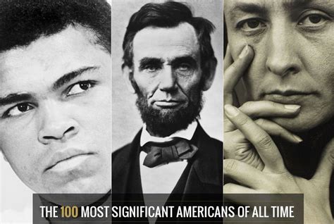 Meet The 100 Most Significant Americans Of All Time