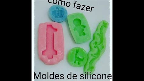 moldes de silicone caseiro youtube