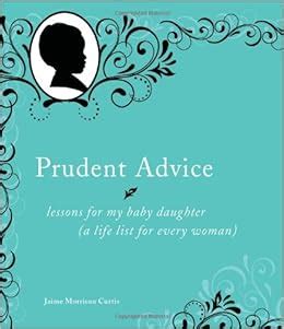 prudent advice lessons   baby daughter  life list