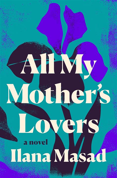 All My Mother’s Lovers ‹ Literary Hub
