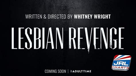 Whitney Wright Set To Direct New Miniseries Lesbian Revenge Jrl Charts