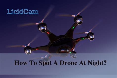 spot  drone  night  top full guide lucidcam