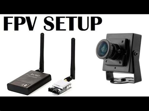 setup  fpv system fpv guide youtube